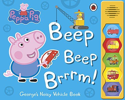Peppa Pig Beep Beep Brrrm!: Noisy Sound Book