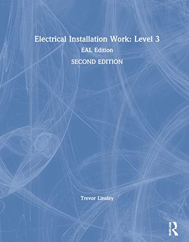 Electrical Installation Work: Level 3: EAL Edition