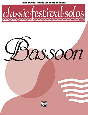 Classic Festival Solos (Bassoon), Vol 1: Piano Acc. (Classic Festival Solos, Vol 1)