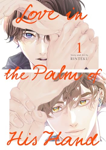 Love in the Palm of His Hand 01: Unflipped Manga: 1