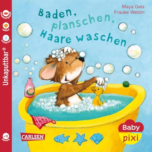 Baby Pixi (unkaputtbar) 62: Baden, planschen, Haare waschen: Ein Baby-Buch ab 12 Monaten (62)