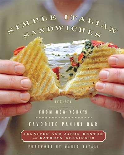 Simple Italian Sandwiches: Recipes from America's Favorite Panini Bar: 1