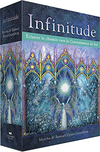 Infinitude - Eclairer le chemin vers la Connaissance de Soi