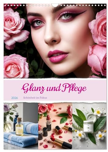 Glanz und Pflege - Schönheit im Fokus (Wandkalender 2026 DIN A3 hoch), CALVENDO Monatskalender: Ästhetische KI Bildern, die jeweils einen einzigartigen Aspekt von Kosmetik und Schönheit darstellen