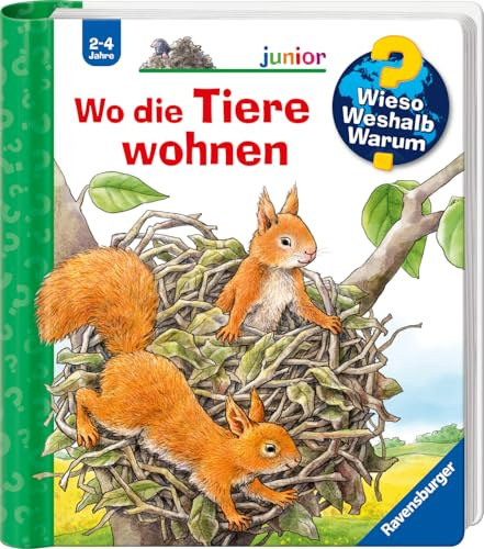 Wieso? Weshalb? Warum? junior, Band 46 - Wo die Tiere wohnen (Sachbuch ab 2 Jahre - mit Klappen) (junior, 46)