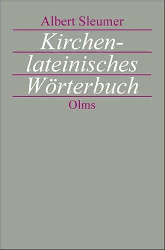 Kirchenlateinisches Wörterbuch: Zweite, sehr vermehrte Auflage des Liturgischen Lexikons unter umfassendster Mitarbeit von Joseph Schmid herausgegeben.