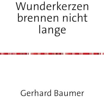 Wunderkerzen brennen nicht lange