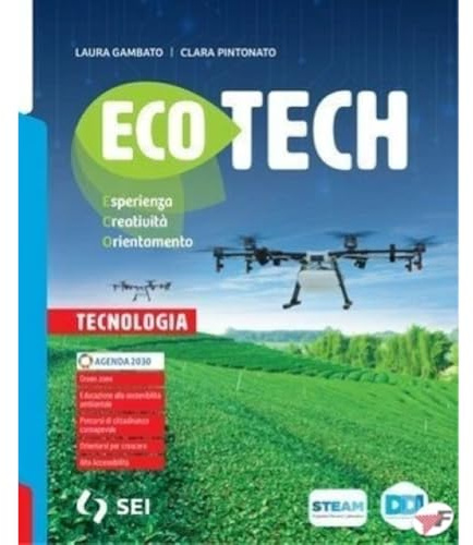 Ecotech. Esperienza creatività, orientamento. Tecnologia. Con Disegno, Tecnologia creativa, Schede di disegno. Per la Scuola media. Con e-book. Con espansione online