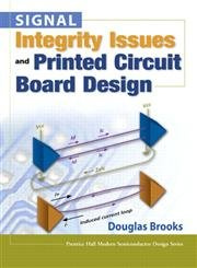 Signal Integrity Issues and Printed Circuit Board Design (Prentice Hall Modern Semiconductor Design Series)