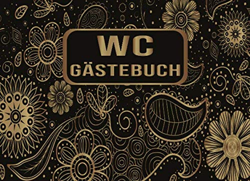 WC Gästebuch: Lustiges Buch zum Ausfüllen und Eintragen - Humor Gäste Eintragbuch Toilette mit Kloordnung, Regeln und Sprüche - Originelle Geschenkidee Einzug, Umzug, erste Wohnung