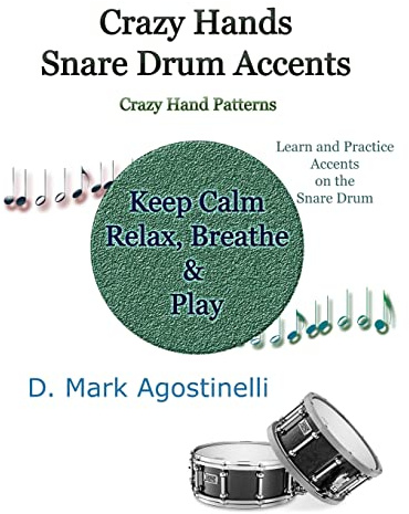 Crazy Hands - Snare Drum Accents: Crazy Hand Patterns
