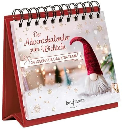 Der Adventskalender zum Wichteln: 24 Ideen für das Kita-Team