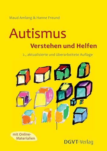Autismus: Verstehen und Helfen