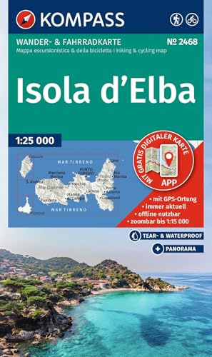 KOMPASS Wanderkarte 2468 Isola d' Elba 1:25.000: Wander- und Fahrradkarte in einem - inklusive Offline-Verwendung in der KOMPASS-App. Wander-& Radwege