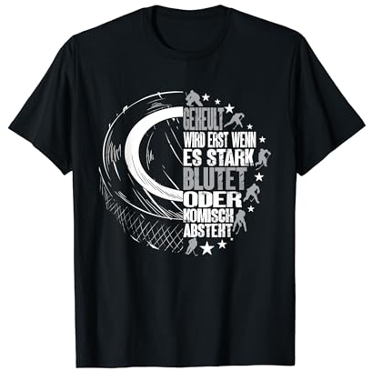 Geheult Wird Erst Wenn Es Stark Blutet Eishockey Spieler T-Shirt