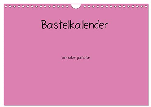Bastelkalender - Pink (Wandkalender 2026 DIN A4 quer), CALVENDO Monatskalender (CALVENDO Hobbys)
