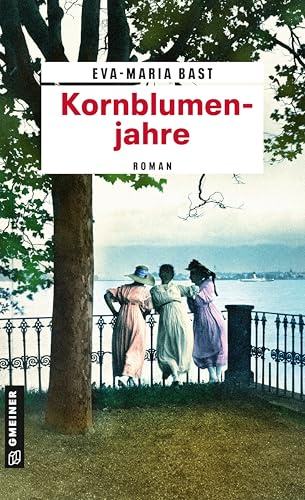 Kornblumenjahre: Zweiter Teil der Jahrhundert-Saga
