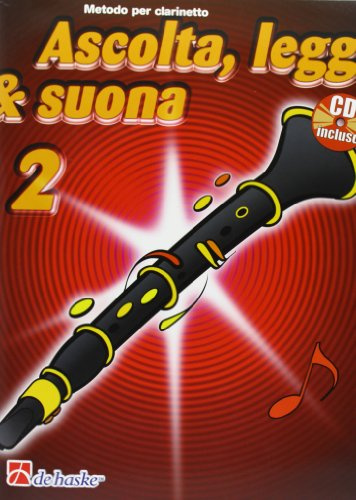 Ascolta, leggi & suona. Per la Scuola media. Con CD Audio. Metodo per clarinetto (Vol. 2)