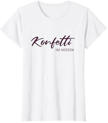 KONFETTI IM HERZEN Kostüm Karneval Fasching Konfetti T-Shirt