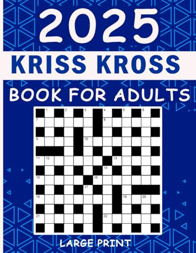 2025 kriss kross book for adults: 100 Criss Cross Puzzle Book for Adults