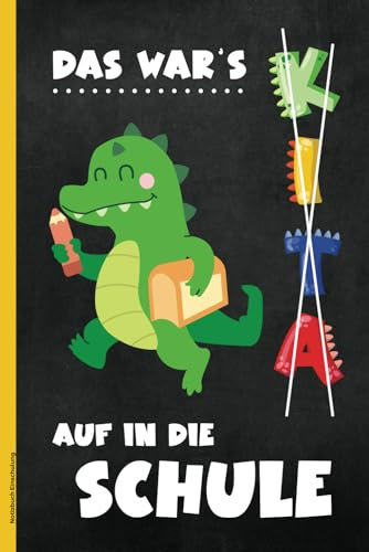 Notizbuch Einschulung: Einschulungsgeschenk A5 Notizheft kariert mit Dino praktisch zum Schulanfang für Schulkinder kariertes Buch für Jungen und Schüler zum Schulstart der Erstklässler