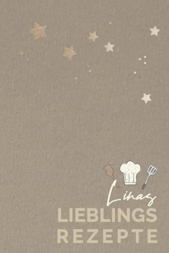 Linas Lieblingsrezepte: LINA - Personalisiertes Kochbuch bzw. Rezeptbuch zum Selberschreiben,6 x 9 Zoll Pocket Format mit Personalisierbarem ... Rezeptbücher mit Namen zum Selberschreiben)
