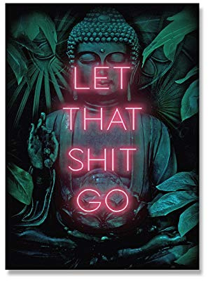 Kunstdruck HD Buddha Leinwanddrucke und Poster Let That Shit Go Kunst Wandbild für Badezimmer WC Dekoration 70x100cm (27,6 x 39,4) Rahmenlos