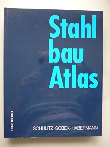 Stahlbau Atlas 1999 Geschichte Baustoff Baukonstruktive ...