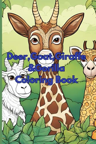 Deer,Goat,Giraffe &Gorilla Coloring Book