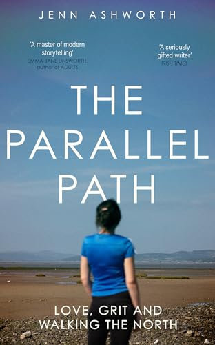 The Parallel Path: Love, Grit and Walking the North