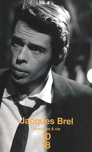 Jacques Brel Coffret 2 Volumes : Tout Brel. Jacques Brel, Une Vie