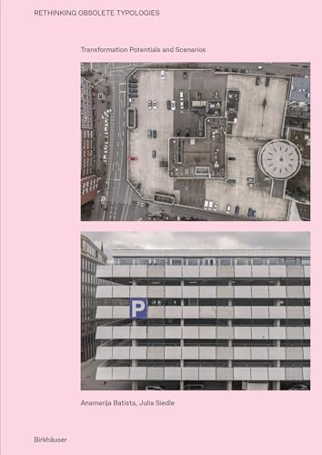 Rethinking Obsolete Typologies: Transformation Potentials and Scenarios