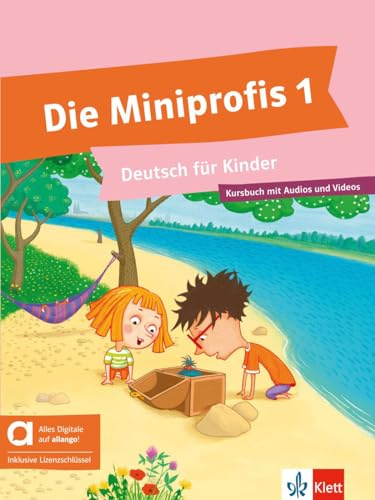 Die Miniprofis 1 – Hybride Ausgabe allango: Deutsch für Kinder. Kursbuch mit Audios und Videos inklusive Lizenzschlüssel allango (24 Monate)