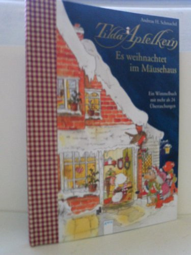 Es weihnachtet im Mäusehaus: Ein Wimmelbilderbuch mit mehr als 24 Überraschungen (Tilda Apfelkern)