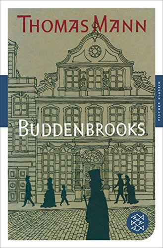 Buddenbrooks: Verfall einer Familie Roman: Verfall einer Familie. Roman. Mit dem Werkbeitrag aus dem Neuen Kindlers Literatur Lexikon (Fischer Klassik, Band 90305)