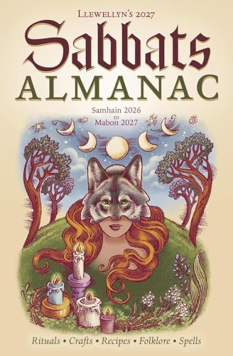 Llewellyn's 2027 Sabbats Almanac: Samhain 2026 to Mabon 2027 (Llewellyn's 2027 Calendars, Almanacs & Datebooks, 11)