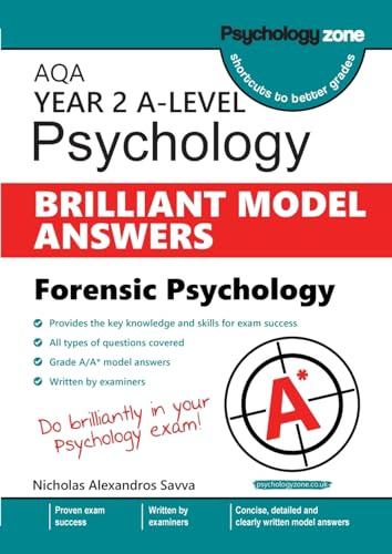 AQA A level Psychology: BRILLIANT MODEL ANSWERS: Forensic Psychology (Year 2)