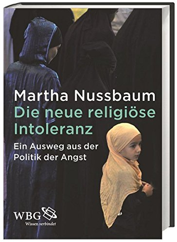 Die neue religiöse Intoleranz: Ein Ausweg aus der Politik der Angst