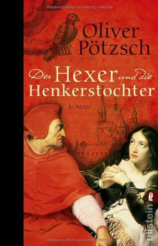 Der Hexer und die Henkerstochter: Historischer Roman: Historischer Roman. Originalausgabe