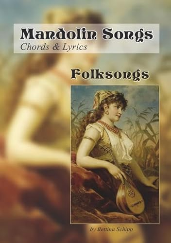 Mandolin Songs / Mandolin Songs - Folksongs: Chords & Lyrics