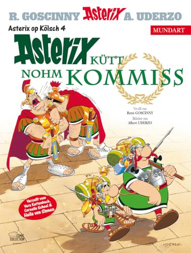 Asterix Mundart Kölsch IV: Asterix kütt nohm Kommiss