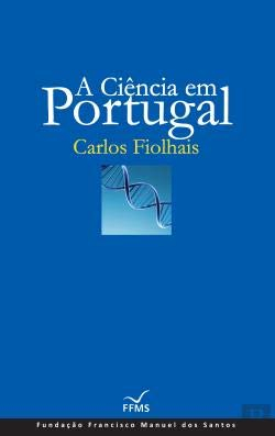 A Ciência em Portugal (Portuguese Edition)