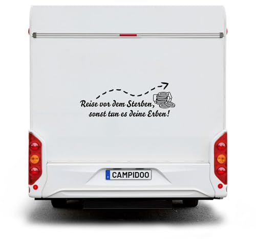 CAMPIDOO Fahrzeug Aufkleber „Reise vor dem Sterben…“ | für Wohnmobil, Wohnwagen oder PKW, Fahrzeugaufkleber Spruch | Länge/Farbe: 50cm / Sonnengelb - 211