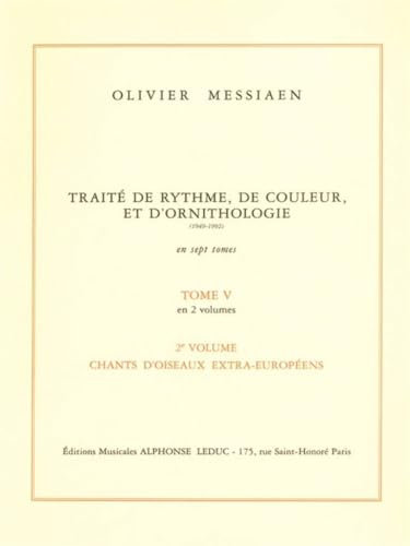 Traité de rythme, de couleur et d'ornithologie (1949-1992): Tome 5 en 2 volumes