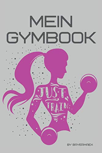 Mein Gymbook: Trainingstagebuch für Frauen, dein Buch zum erreichen deiner Ziele im Fitnessstudio, Krafttraining, Crossfit und Cardio | Inkl. Checkliste für dein Fitness Zubehör