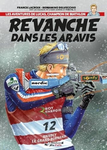 Revanche dans les Aravis - Le biathlon en BD - Tome 2
