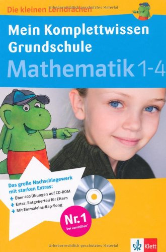 Mein Komplettwissen Grundschule Mathematik 1-4: Das große Nachschlagewerk mit starken Extras