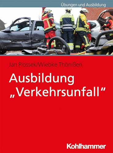 Ausbildung Verkehrsunfall