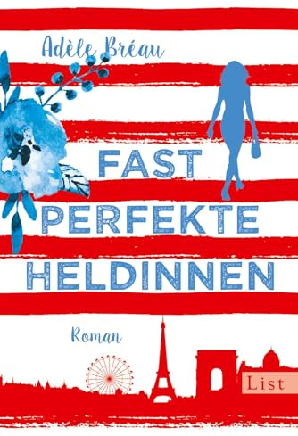 Fast perfekte Heldinnen: Roman