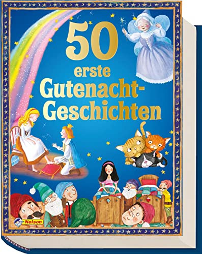50 erste Gutenacht-Geschichten: Die schönsten Märchen und viele tolle neue Geschichten zum Vorlesen für Kinder ab 3 Jahren (Geschichtenschatz)
